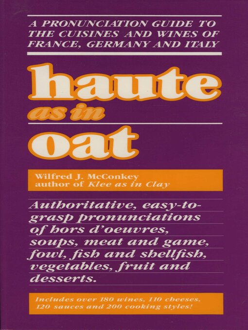 Title details for Haute as in Oat by Wilfred J. McConkey - Available
